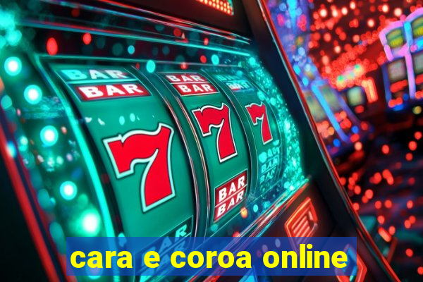 cara e coroa online